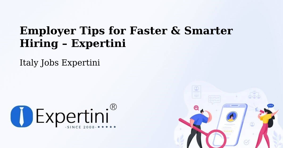 Employer Tips for Hiring & Recruitment – Leno - Leno, Italy Jobs Expertini