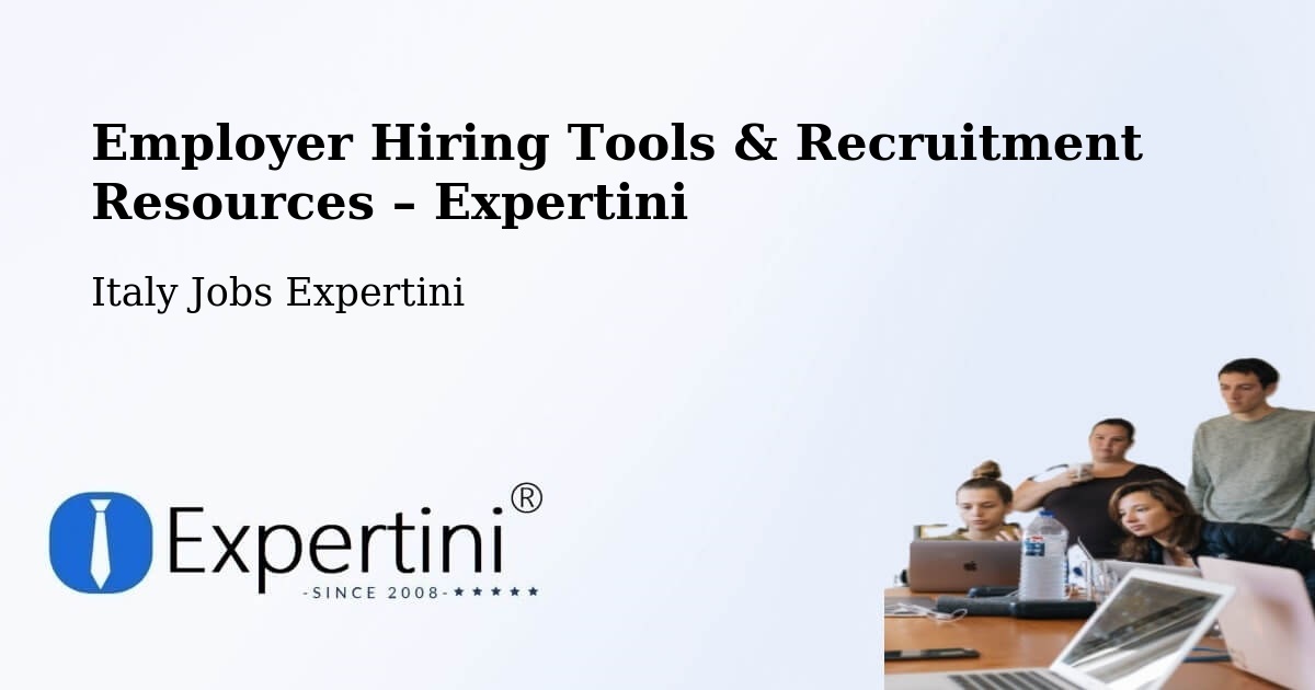 Employer Hiring Tools & Recruitment Resources – Leno - Leno, Italy Jobs Expertini