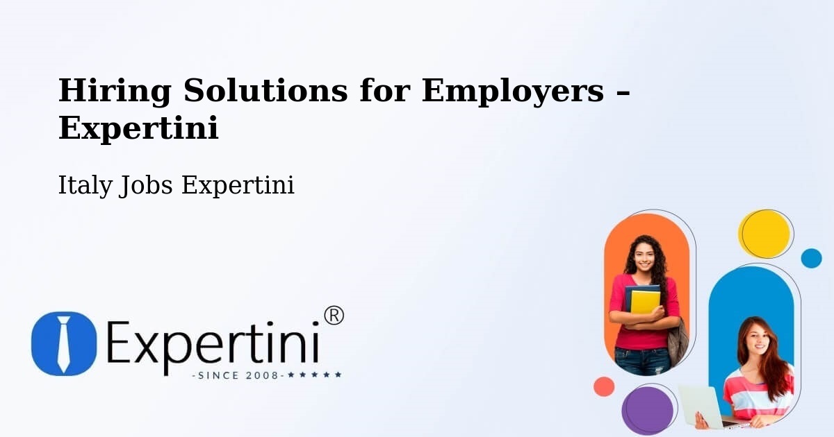 Hiring Solutions for Employers in Leno - Leno, Italy Jobs Expertini