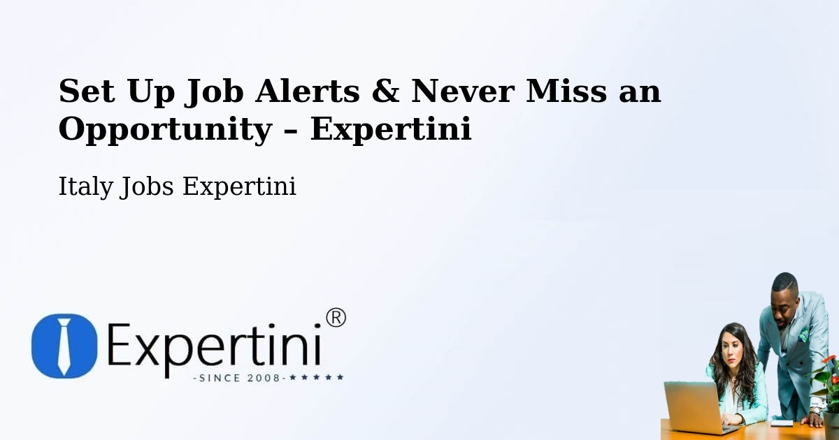 Job Alerts Guide – Get Notified About New Jobs in Leno - Leno, Italy Jobs Expertini