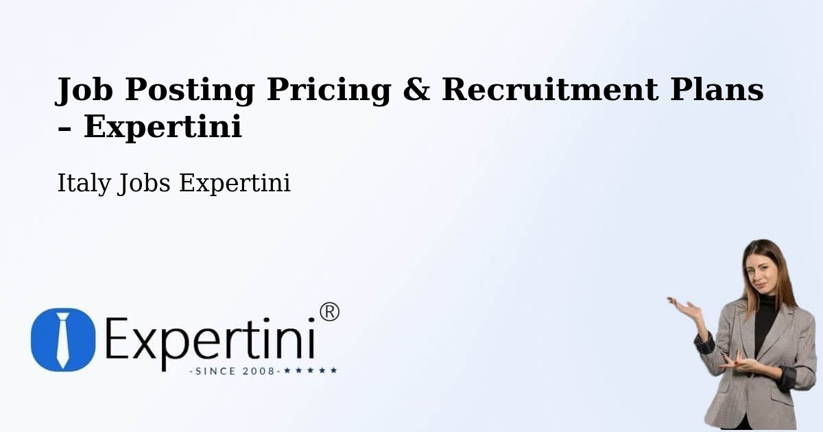 Job Posting Pricing & Recruitment Plans – Leno - Leno, Italy Jobs Expertini