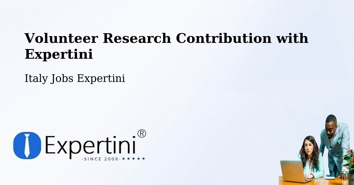 Volunteer Research Contribution Program – Leno - Italy Jobs Expertini